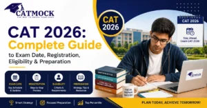Read more about the article CAT 2026: Complete Guide to Exam Date, Registration, Eligibility & Preparation