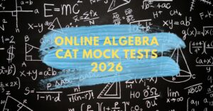 Read more about the article Online Algebra CAT Mock Tests 2026
