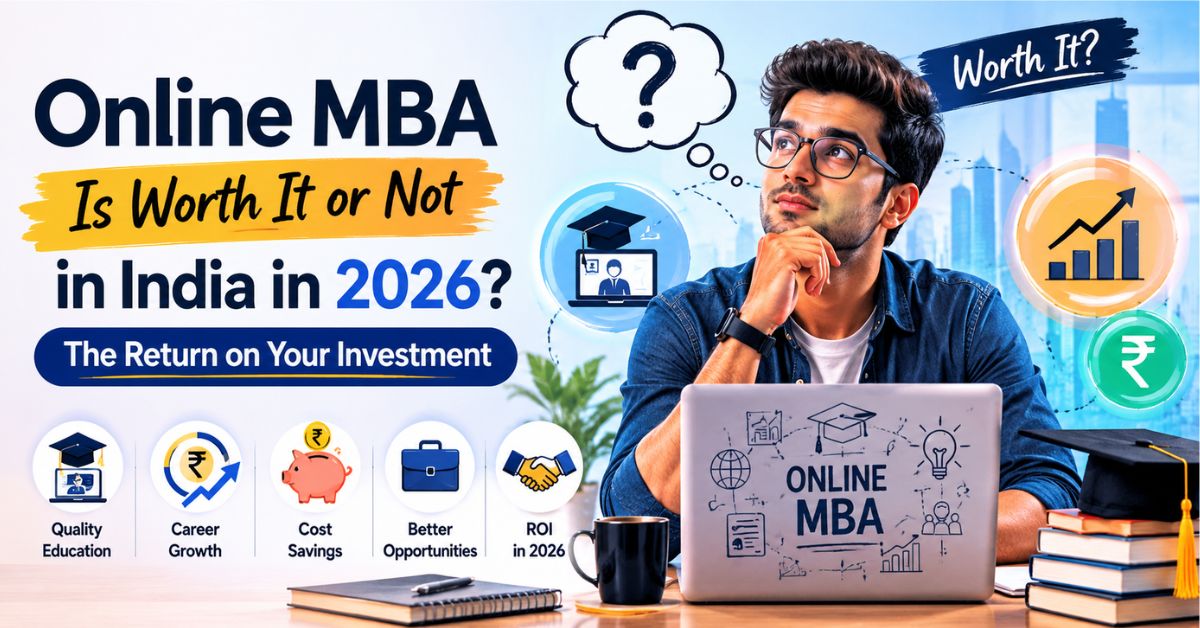 You are currently viewing Is an Online MBA Worth It in 2026? The Real Return on Your Investment