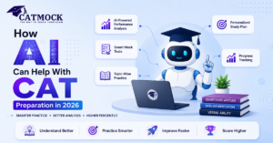 Read more about the article How AI Can Help With CAT Preparation in 2026