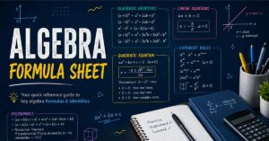 Read more about the article Algebra Formula Sheet: The Complete Guide for Students (2026)
