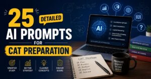 Read more about the article 25 Detailed AI Prompts for CAT Preparation