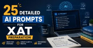 Read more about the article 25 Detailed AI Prompts for XAT Preparation