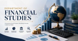 Read more about the article Department of Financial Studies – Everything You Need to Know
