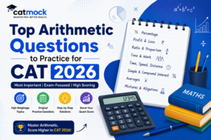 Read more about the article Top Arithmetic Questions to Practice for CAT 2026