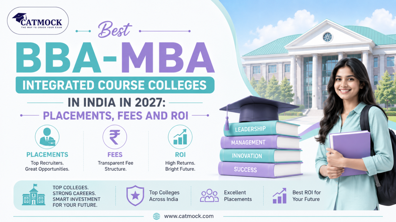 You are currently viewing Best BBA-MBA Integrated Course Colleges in India in 2027: Placements, Fees and ROI