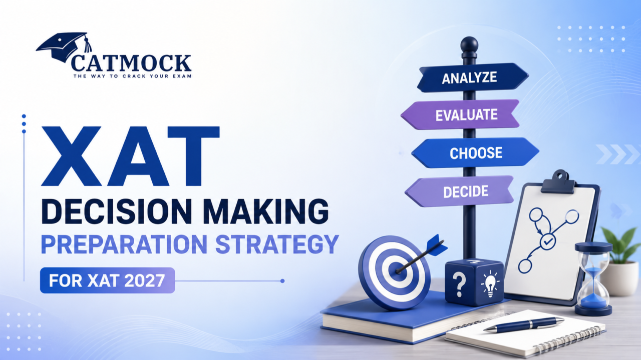 You are currently viewing XAT Decision-Making Preparation Strategy for XAT 2027