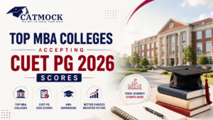 Read more about the article Top MBA Colleges Accepting CUET PG 2026 Scores: Full List, Fees & Cutoffs
