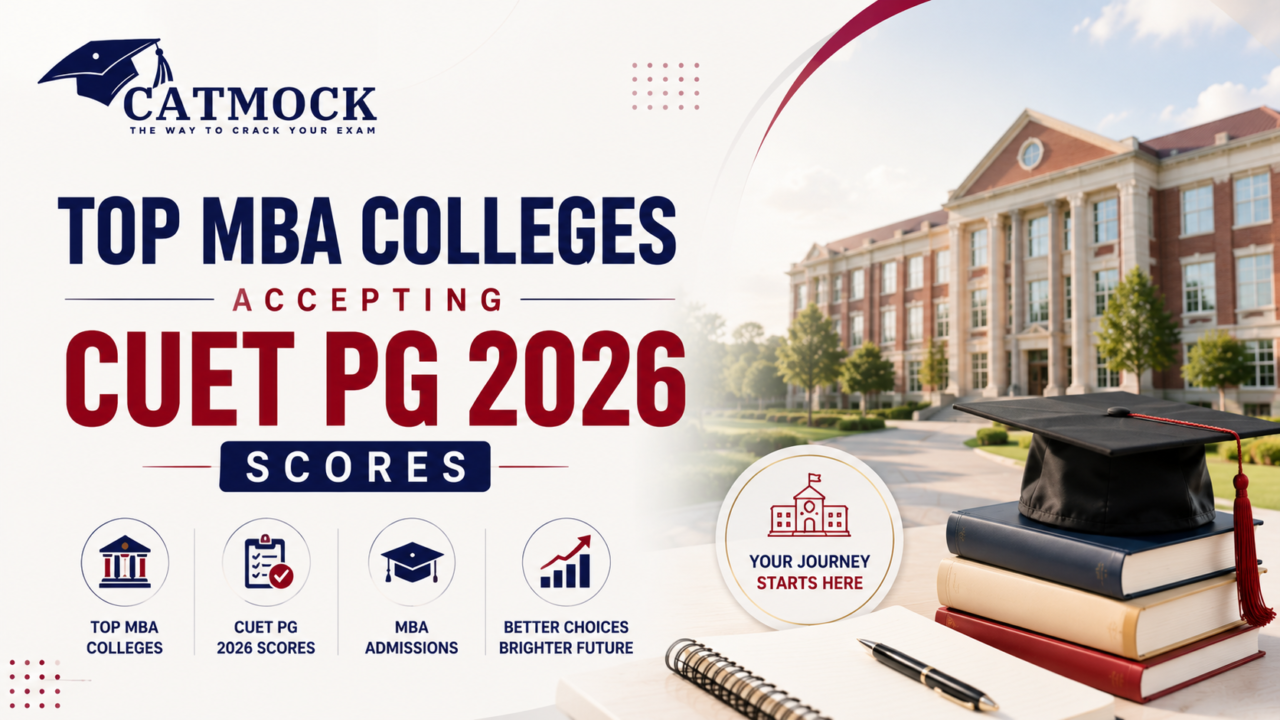 You are currently viewing Top MBA Colleges Accepting CUET PG 2026 Scores: Full List, Fees & Cutoffs