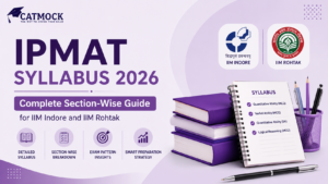 Read more about the article IPMAT Syllabus 2026: Complete Section-Wise Guide for IIM Indore and IIM Rohtak