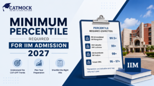 Read more about the article Minimum Percentile Required for IIM Admission 2027