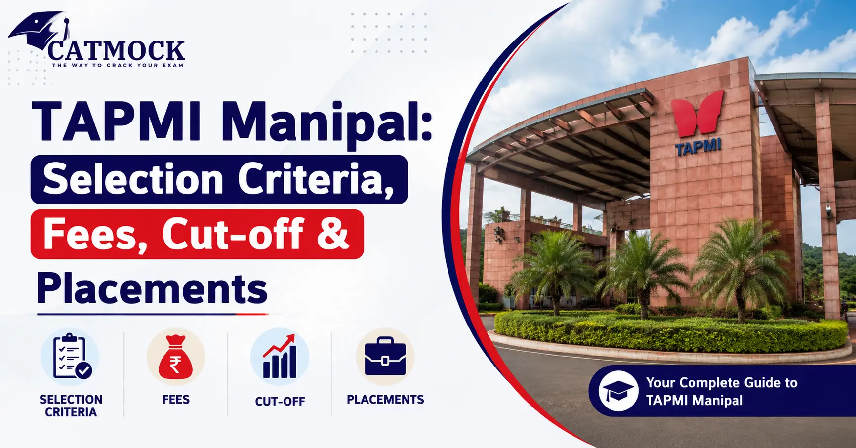 You are currently viewing TAPMI Manipal: Selection Criteria, Fees, Cut-off & Placements