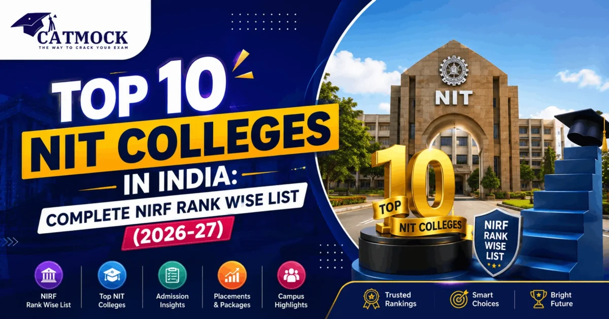 You are currently viewing Top 10 NIT Colleges in India: Complete NIRF Rank Wise List (2026-27)