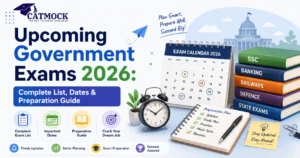 Read more about the article Upcoming Government Exams 2026: Complete List, Dates & Preparation Guide