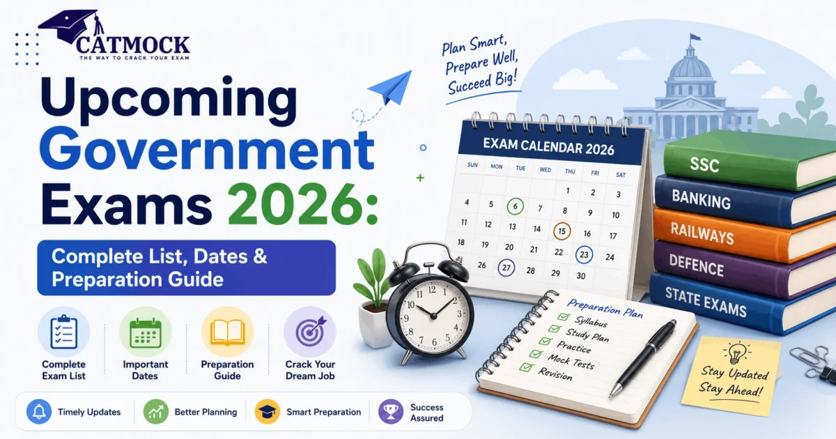 You are currently viewing Upcoming Government Exams 2026: Complete List, Dates & Preparation Guide