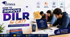 Read more about the article How to Improve DILR for CAT? A Complete Strategy Guide