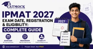 Read more about the article IPMAT 2027 Exam Date, Registration & Eligibility: Complete Guide