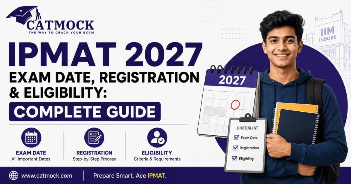 You are currently viewing IPMAT 2027 Exam Date, Registration & Eligibility: Complete Guide