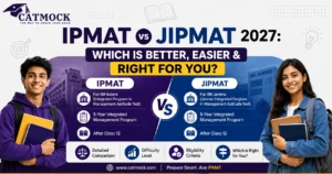 Read more about the article IPMAT vs JIPMAT 2027: Which Is Better, Easier & Right for You?
