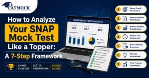 Read more about the article How to Analyze Your SNAP Mock Test Like a Topper: A 7-Step Framework