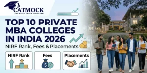 Read more about the article Top 10 Private MBA Colleges in India 2026: NIRF Rank, Fees & Placements