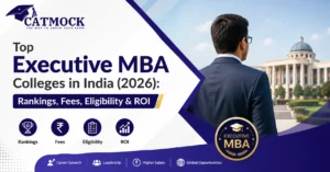 Read more about the article Top Executive MBA Colleges in India (2026): Rankings, Fees, Eligibility & ROI