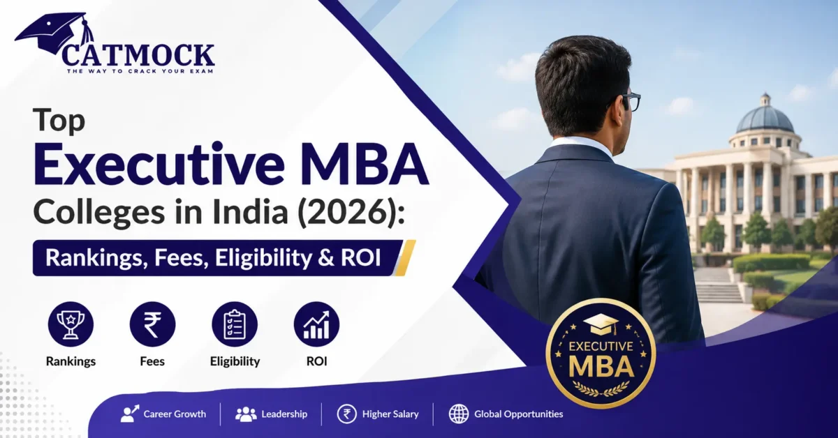 Top Executive MBA Colleges in India (2026): Rankings, Fees, Eligibility & ROI