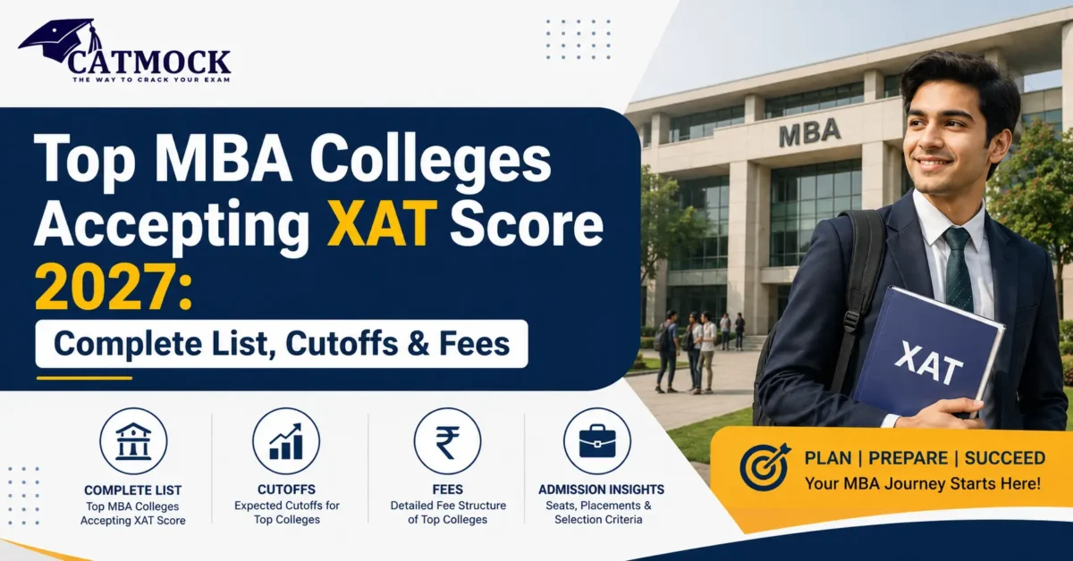 You are currently viewing Top MBA Colleges Accepting XAT Score 2027: Complete List, Cutoffs & Fees