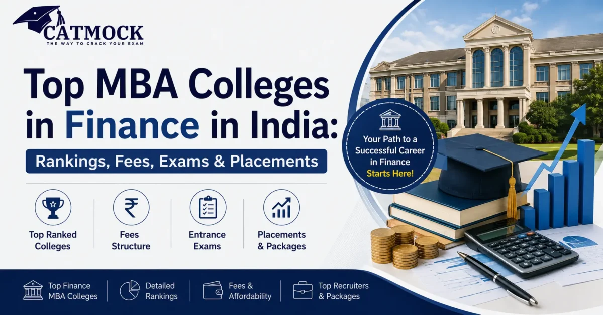 You are currently viewing Top MBA Colleges in Finance in India: Rankings, Fees, Exams & Placements