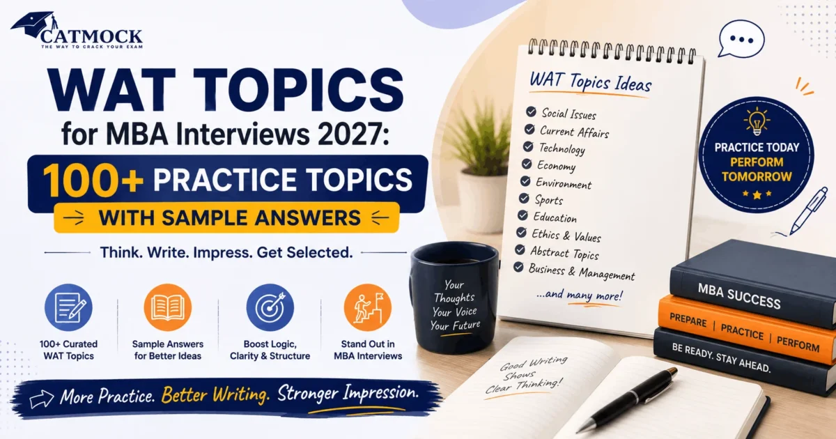You are currently viewing WAT Topics for MBA Interviews 2027: 100+ Practice Topics with Sample Answers