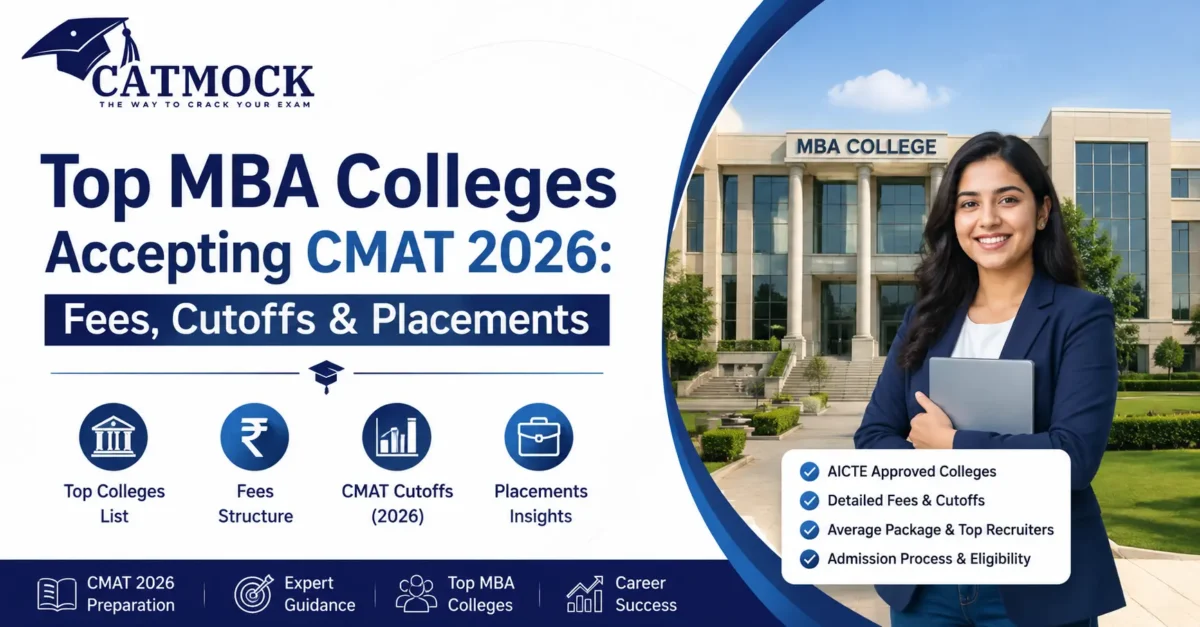 Top MBA Colleges Accepting CMAT 2026: Fees, Cutoffs & Placements
