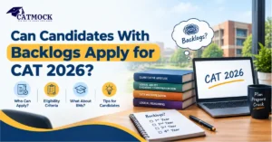 Read more about the article Can Candidates With Backlogs Apply for CAT 2026?