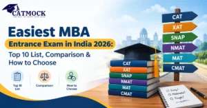 Read more about the article Easiest MBA Entrance Exam in India 2026: Top 10 List, Comparison & How to Choose