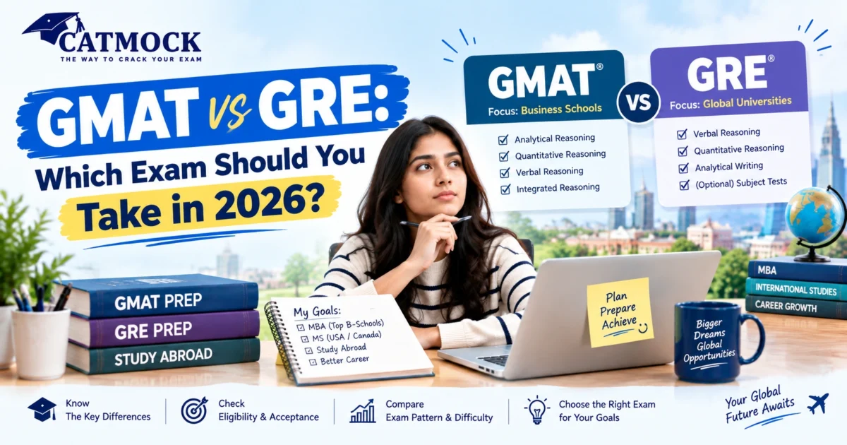 You are currently viewing GMAT vs GRE: Which Exam Should You Take in 2026?