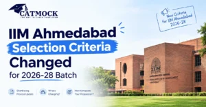 Read more about the article IIM Ahmedabad Selection Criteria Changed for 2026-28 Batch