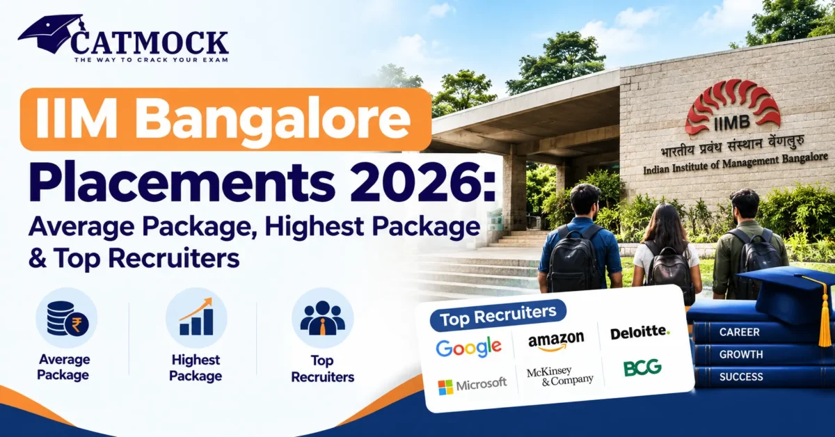 You are currently viewing IIM Bangalore Placements 2026: Average Package, Highest Package & Top Recruiters