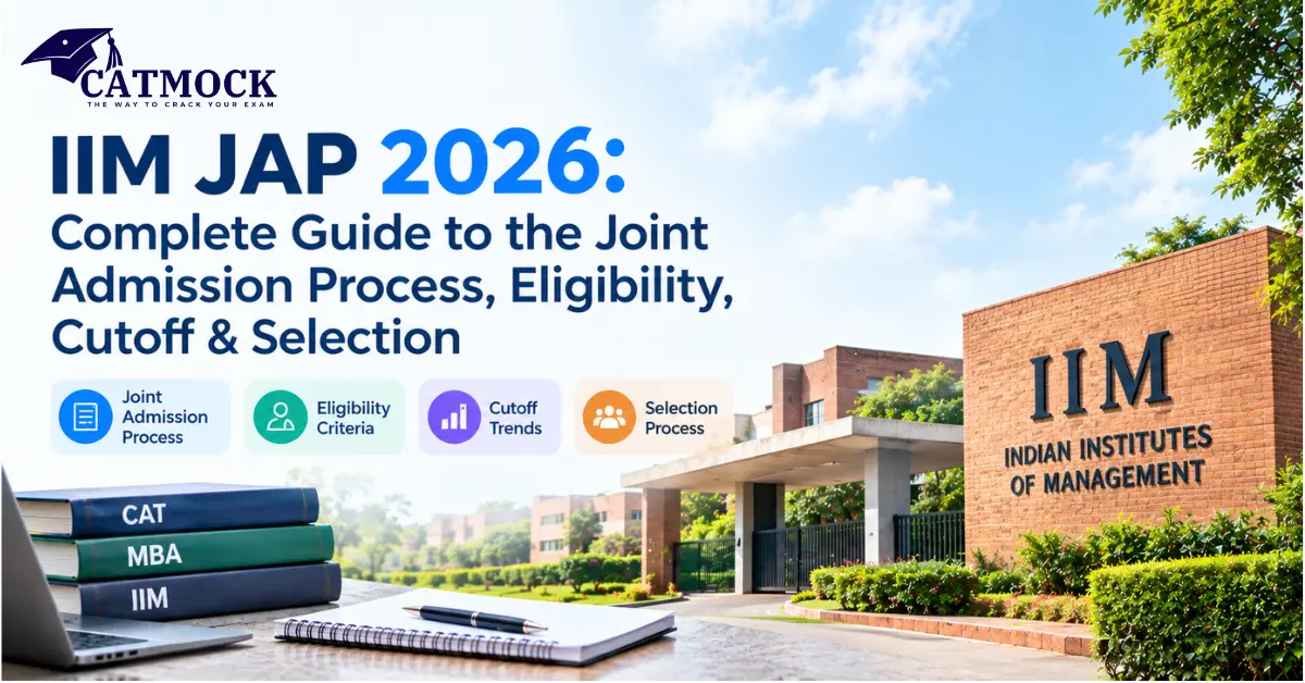 You are currently viewing IIM JAP 2026: Complete Guide to the Joint Admission Process, Eligibility, Cutoff & Selection