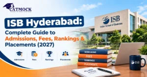 Read more about the article ISB Hyderabad: Complete Guide to Admissions, Fees, Rankings & Placements (2027)