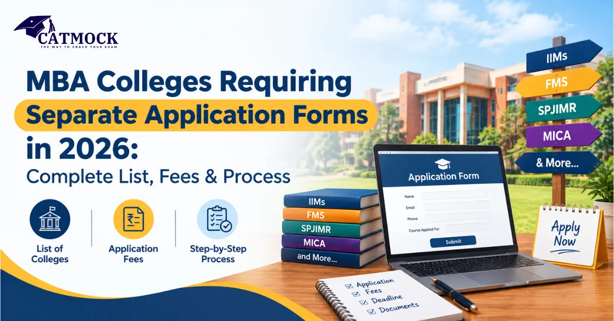 MBA Colleges Requiring Separate Application Forms in 2026: Complete List, Fees & Process