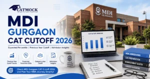 Read more about the article MDI Gurgaon CAT Cutoff 2026: Expected Percentile, Sectional Cutoff & Previous Year Trends