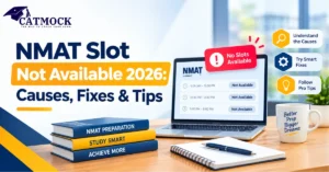 Read more about the article NMAT Slot Not Available 2026: Causes, Fixes & Tips