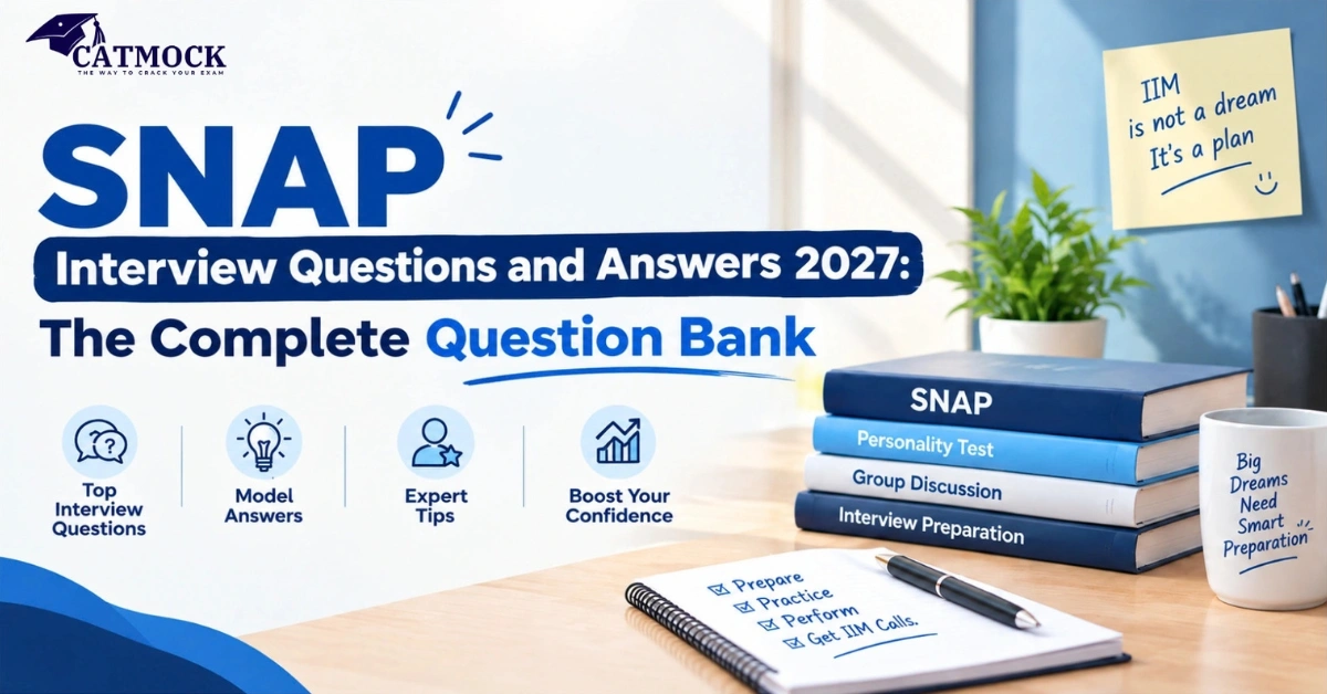 You are currently viewing SNAP Interview Questions and Answers 2027: The Complete Question Bank