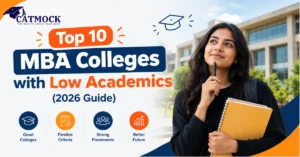 Read more about the article Top 10 MBA Colleges with Low Academics (2026 Guide)