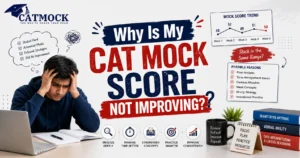 Read more about the article Why Is My CAT Mock Score Not Improving? (Complete 2026 Diagnostic Guide)
