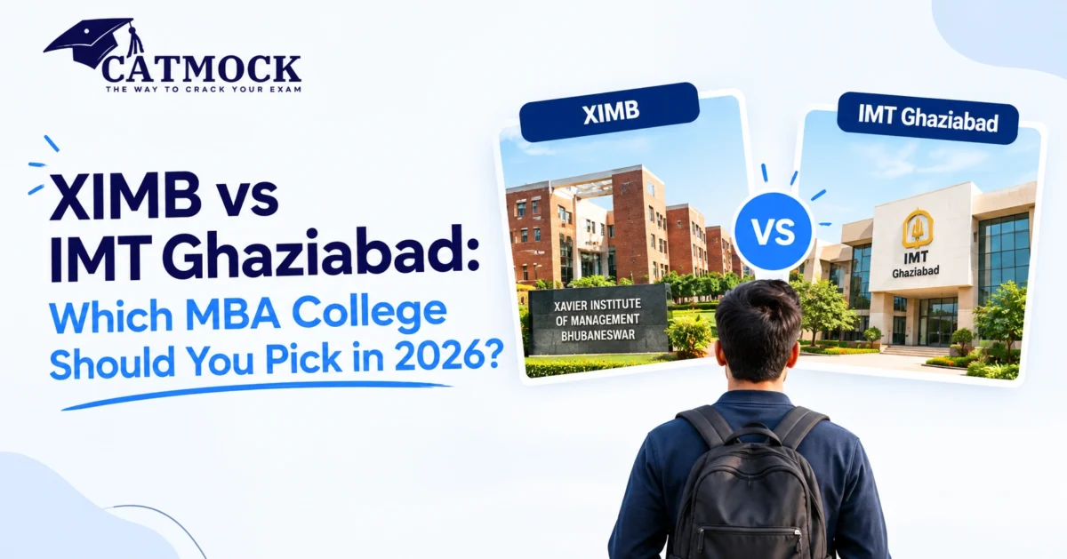 XIMB vs IMT Ghaziabad: Which MBA College Should You Pick in 2026?