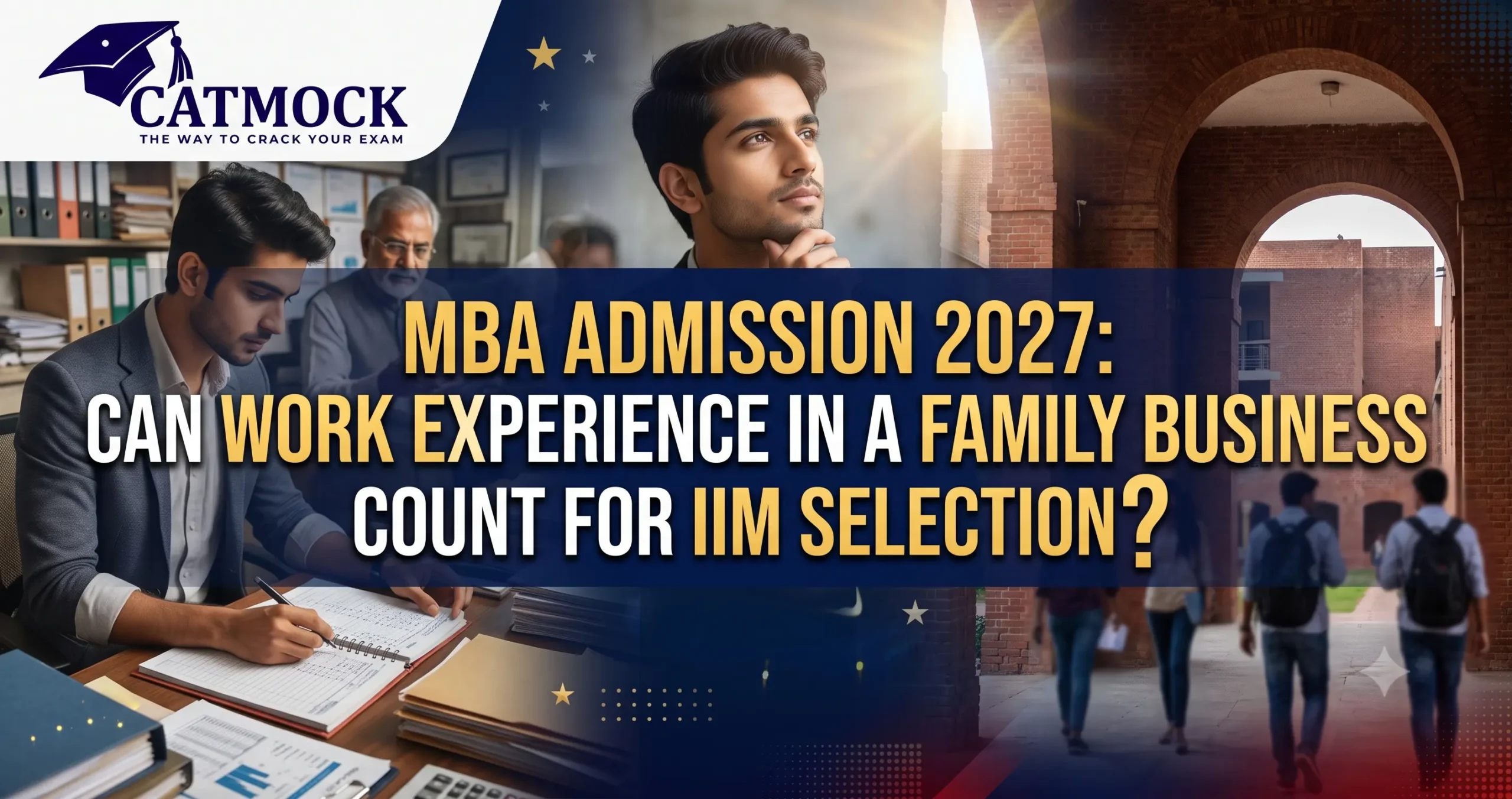 MBA Admission 2027: Can Work Experience in a Family Business Count for IIM Selection?