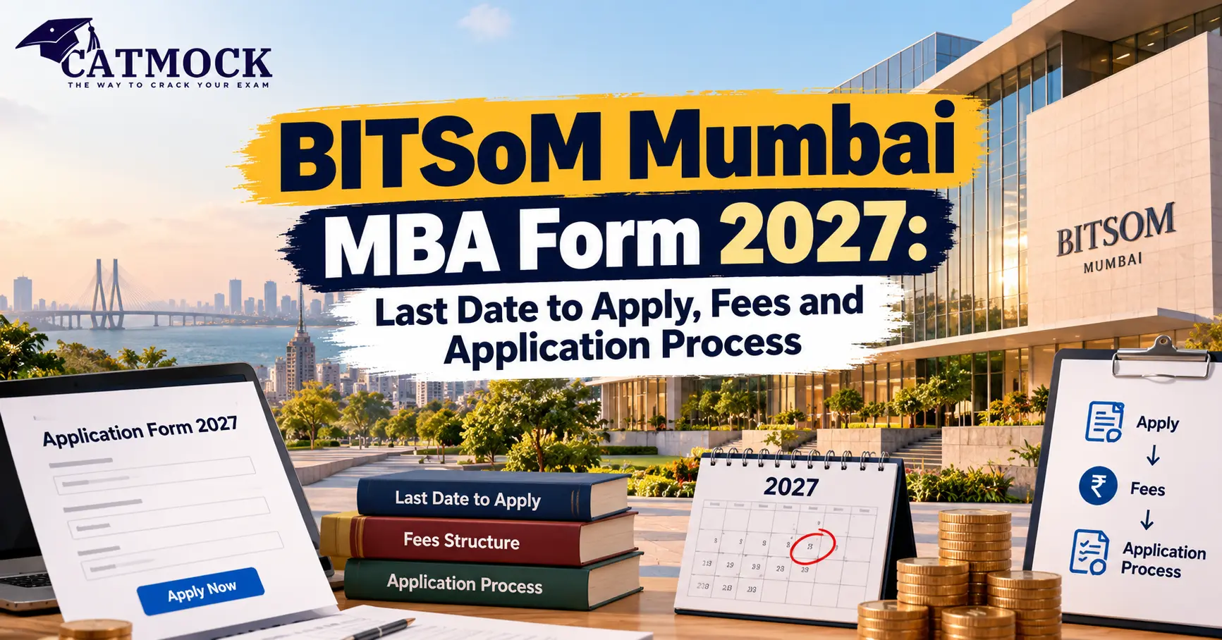 BITSoM Mumbai MBA Form 2027: Last Date to Apply, Fees and Application Process