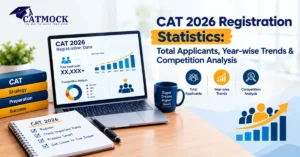 Read more about the article CAT 2026 Registration Statistics: Total Applicants, Year-wise Trends & Competition Analysis