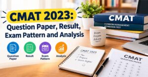 Read more about the article CMAT 2023: Question Paper, Result, Exam Pattern and Analysis