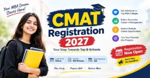 Read more about the article CMAT Registration 2027: Date, Last Date, Fees and October Update